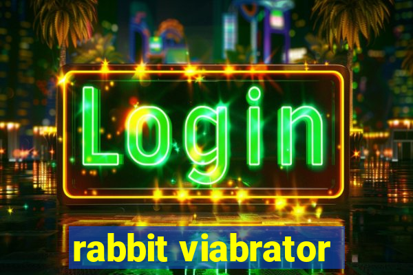 rabbit viabrator