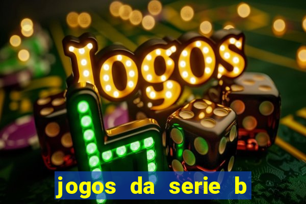 jogos da serie b ao vivo