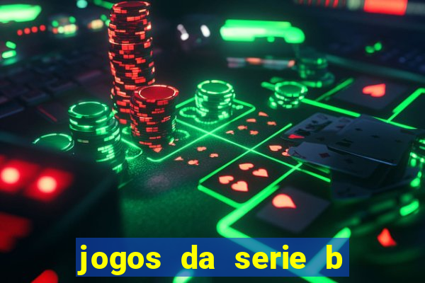 jogos da serie b ao vivo