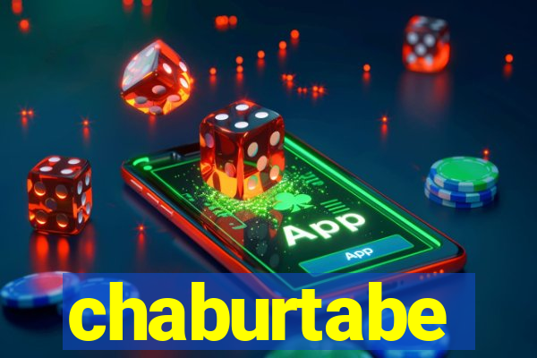 chaburtabe