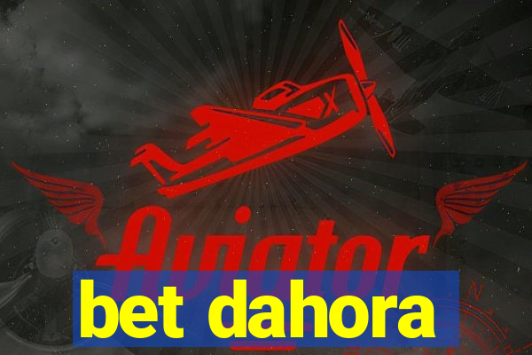 bet dahora