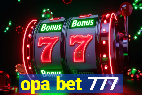 opa bet 777