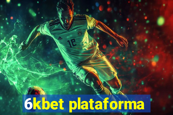 6kbet plataforma