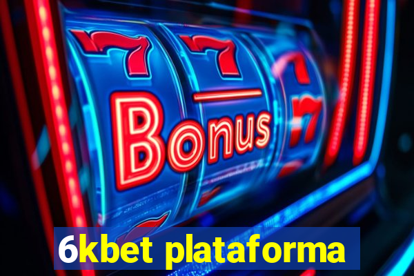 6kbet plataforma