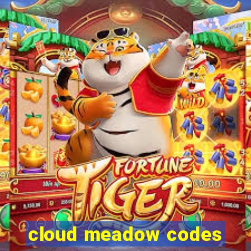 cloud meadow codes