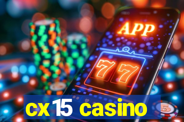 cx15 casino