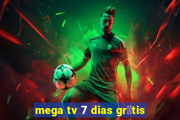 mega tv 7 dias gr谩tis