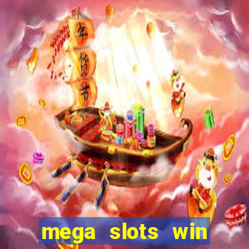 mega slots win real money