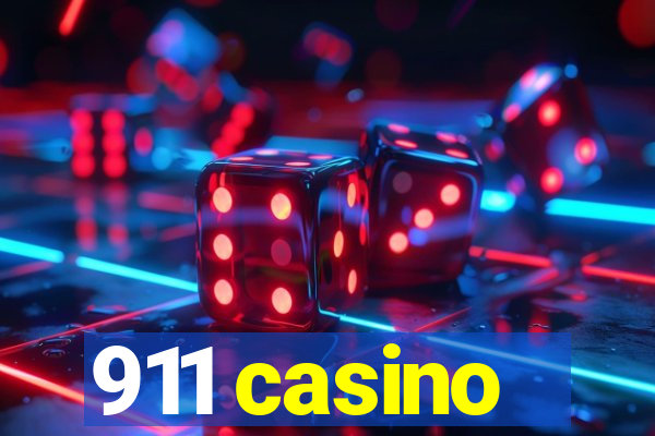 911 casino