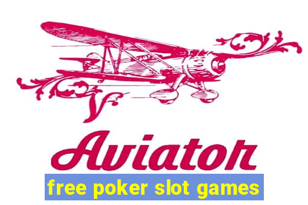 free poker slot games