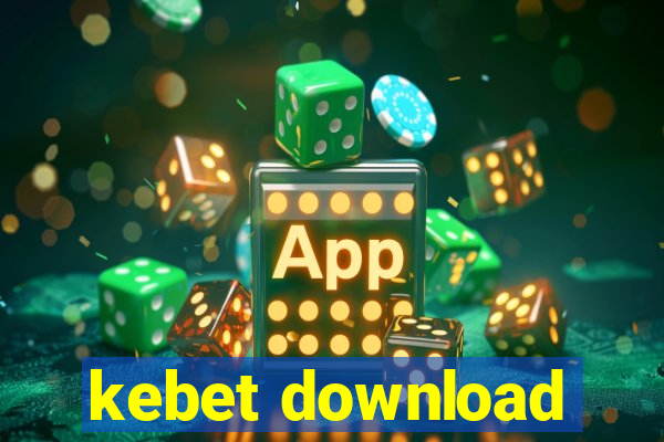 kebet download