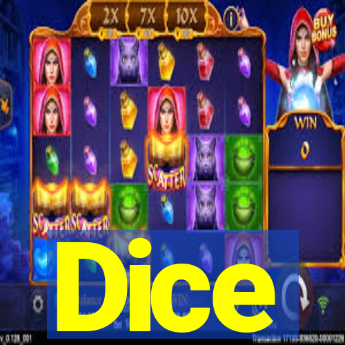 Dice