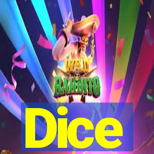 Dice