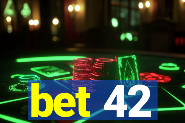 bet 42