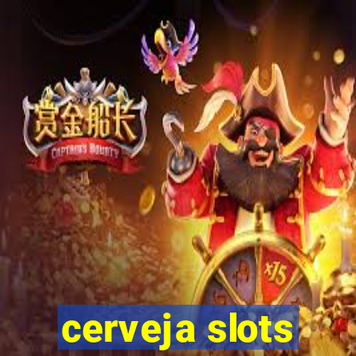 cerveja slots