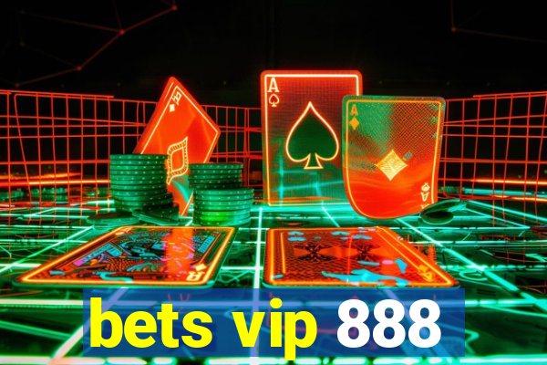 bets vip 888