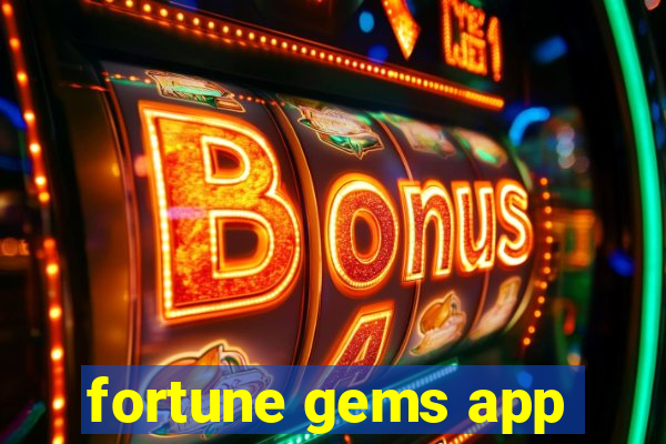 fortune gems app