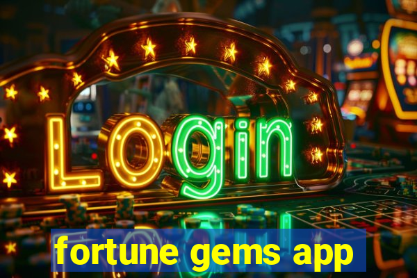 fortune gems app