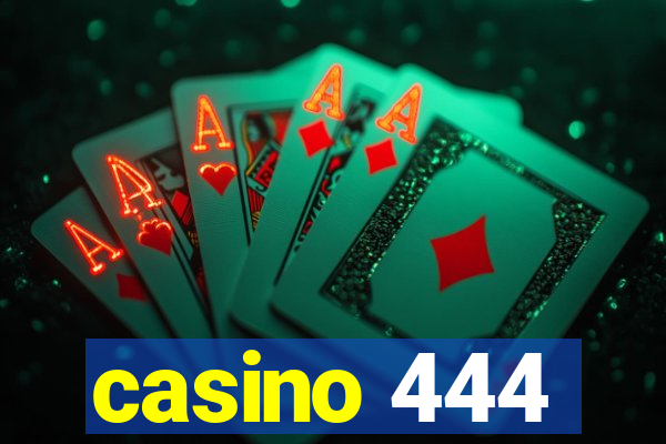 casino 444