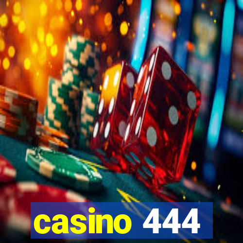 casino 444