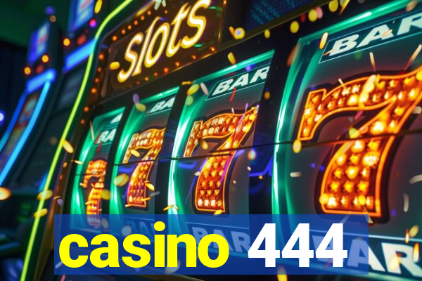 casino 444