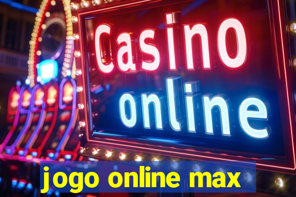 jogo online max