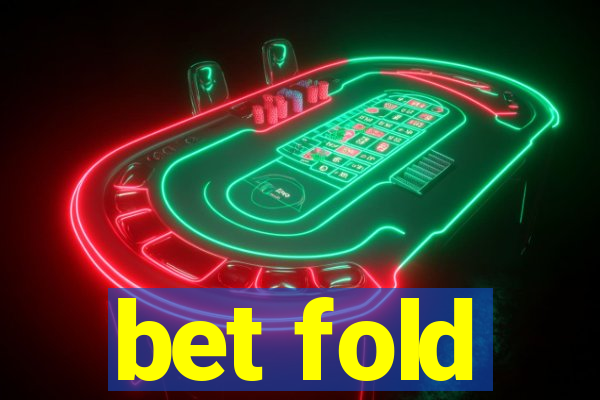 bet fold