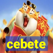 cebete