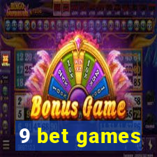 9 bet games