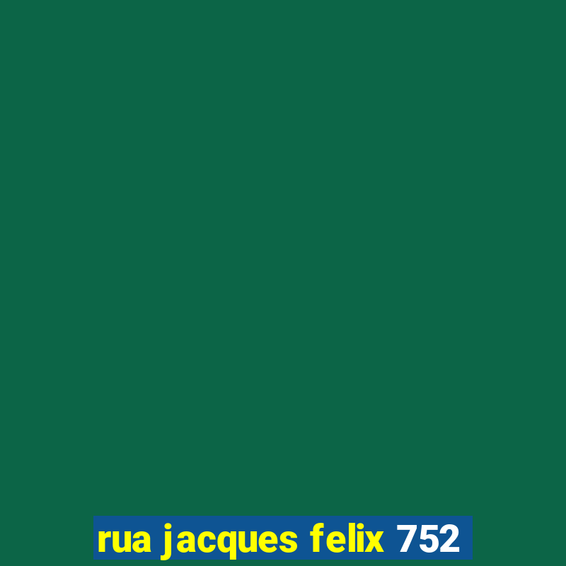 rua jacques felix 752