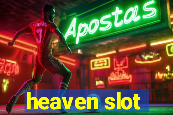 heaven slot