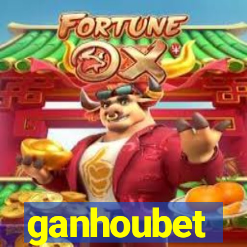 ganhoubet