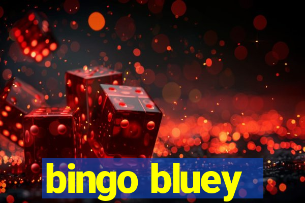 bingo bluey