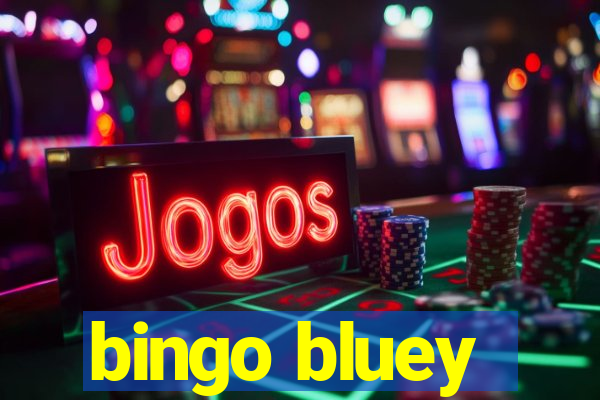 bingo bluey