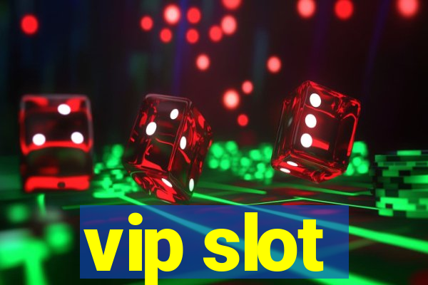 vip slot