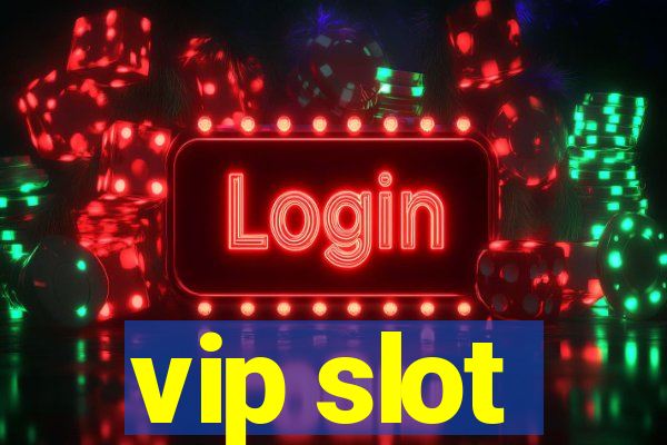 vip slot