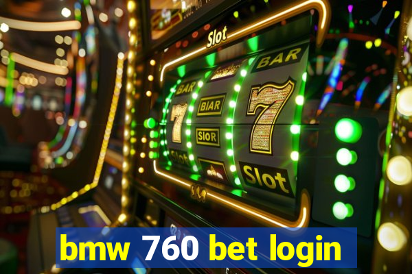 bmw 760 bet login