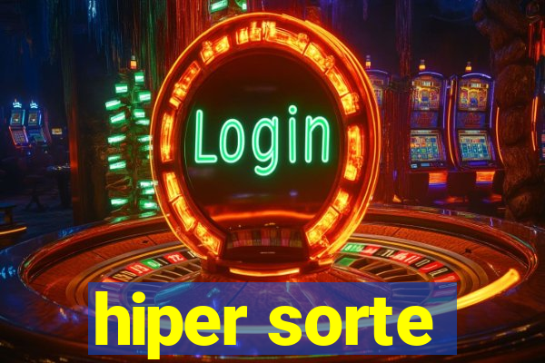 hiper sorte