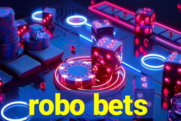 robo bets