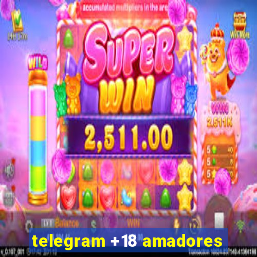 telegram +18 amadores