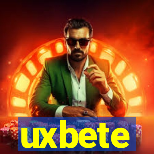 uxbete