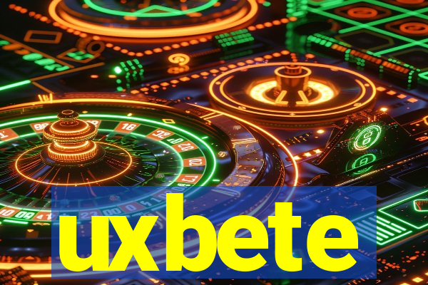 uxbete