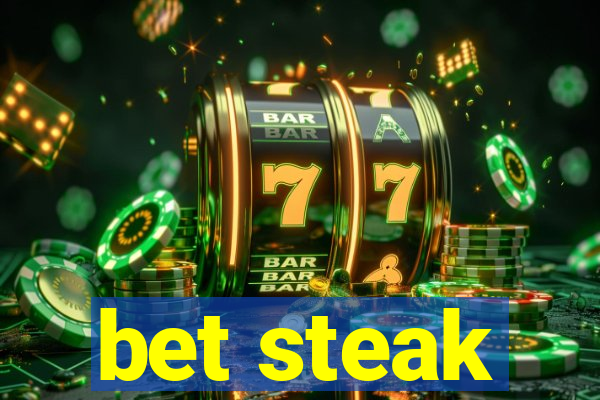 bet steak