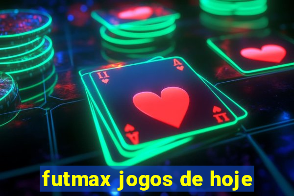 futmax jogos de hoje