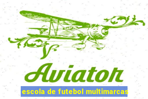 escola de futebol multimarcas