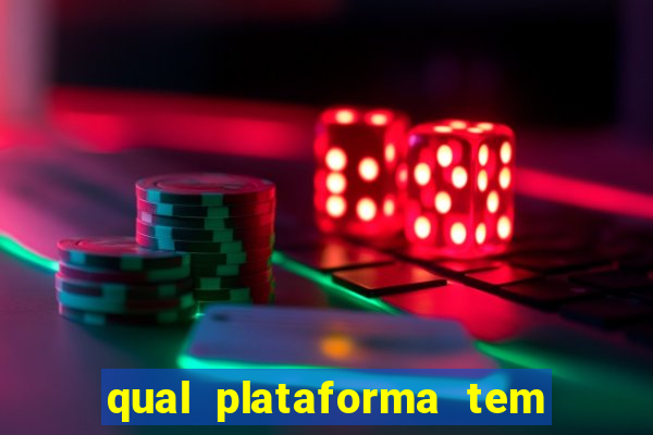 qual plataforma tem o fortune tiger