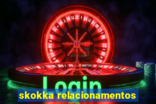 skokka relacionamentos