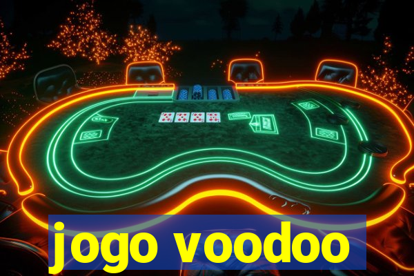 jogo voodoo