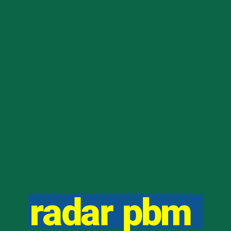 radar pbm