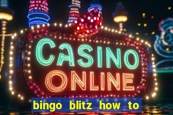 bingo blitz how to level up fast